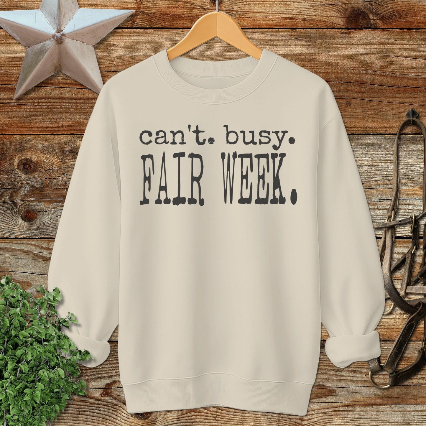 Can't Busy Fair Week Sweatshirt