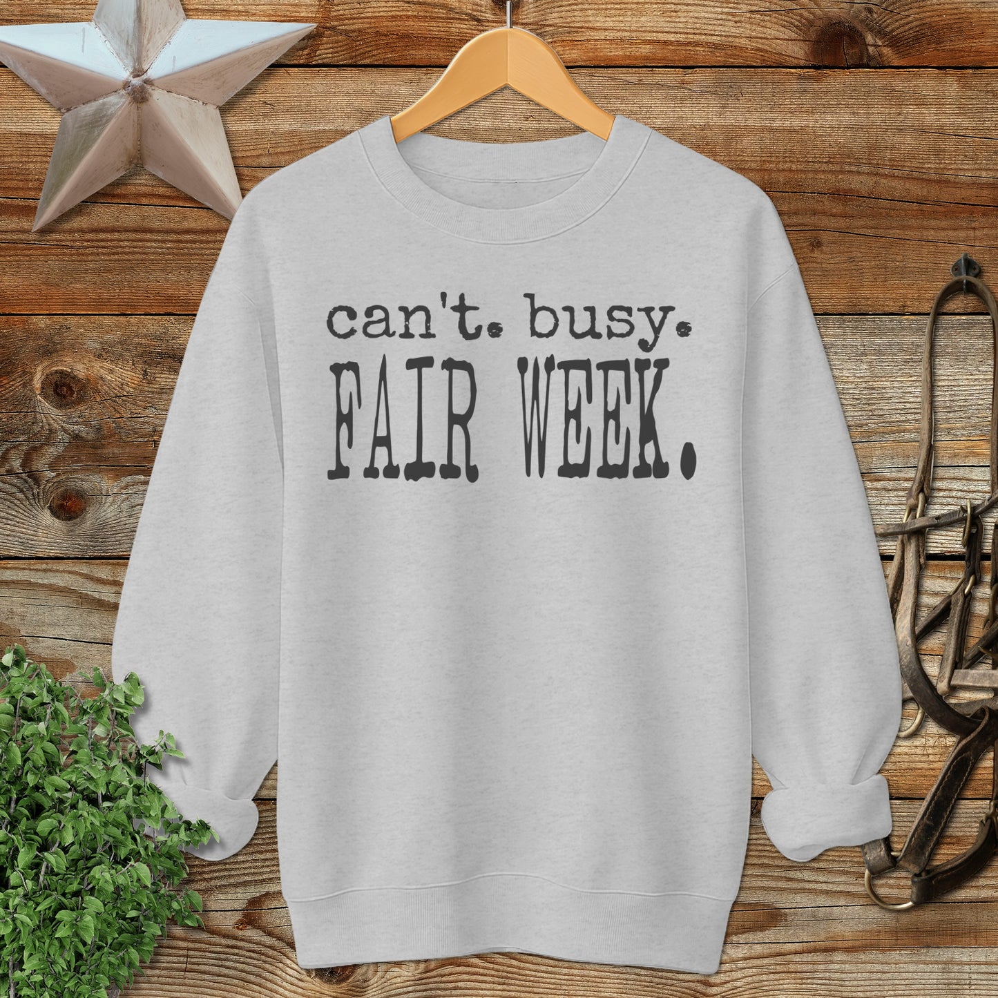 Can't Busy Fair Week Sweatshirt