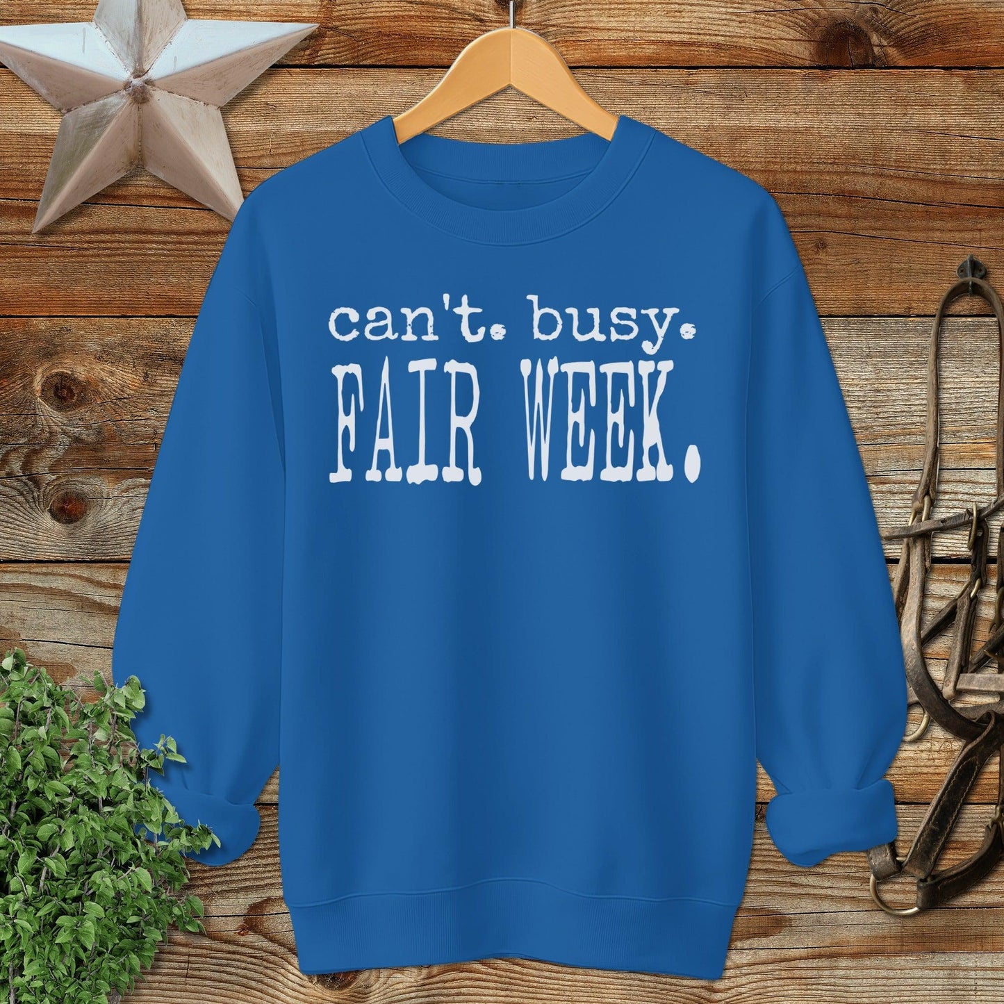 Can't Busy Fair Week Sweatshirt