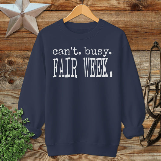 Can't Busy Fair Week Sweatshirt