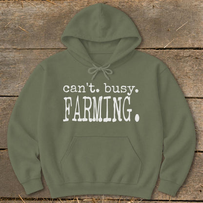 Can't Busy Farming Hoodie