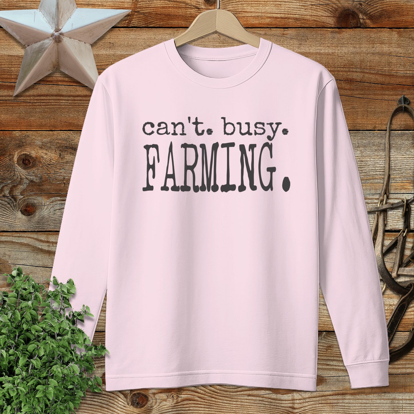 Can't Busy Farming Long Sleeve Tee