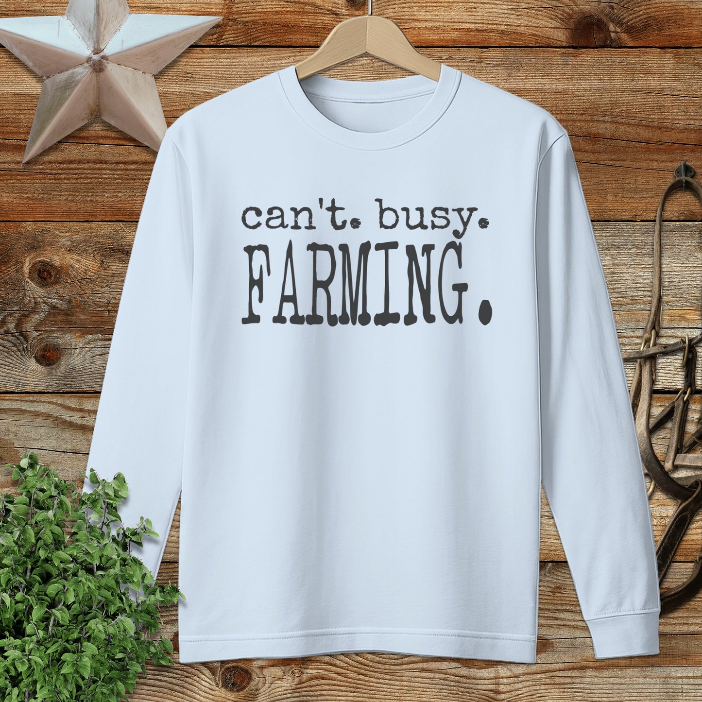 Can't Busy Farming Long Sleeve Tee