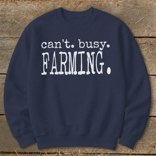 Cant Busy Farming Sweatshirt - Navy