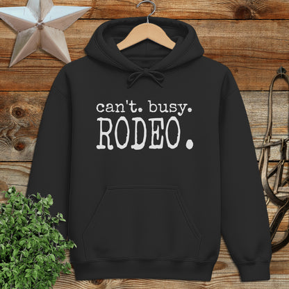 Can't Busy Rodeo Hoodie