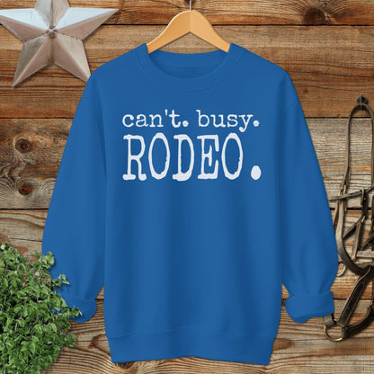 Can't Busy Rodeo Sweatshirt