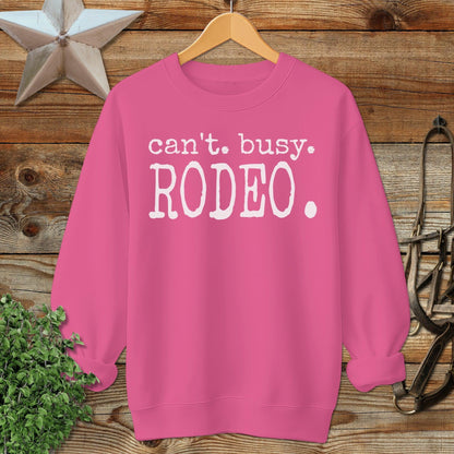 Can't Busy Rodeo Sweatshirt
