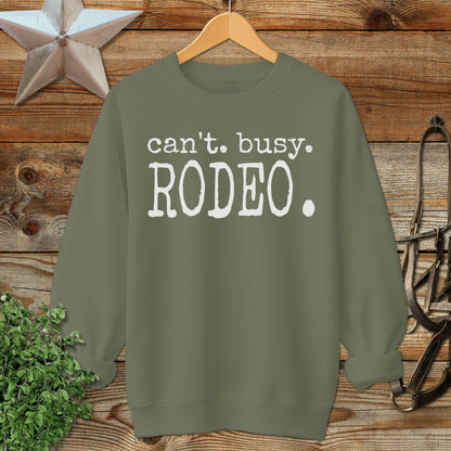 Can't Busy Rodeo Sweatshirt