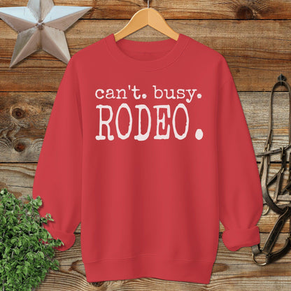 Can't Busy Rodeo Sweatshirt