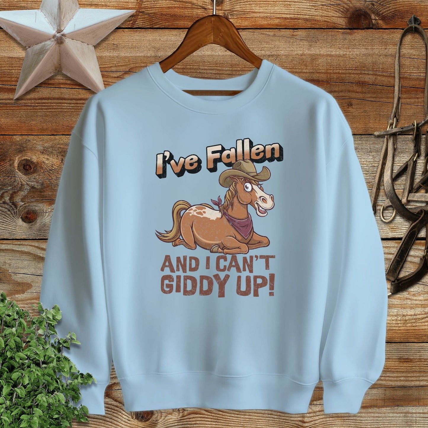 Can't Giddy Up Sweatshirt