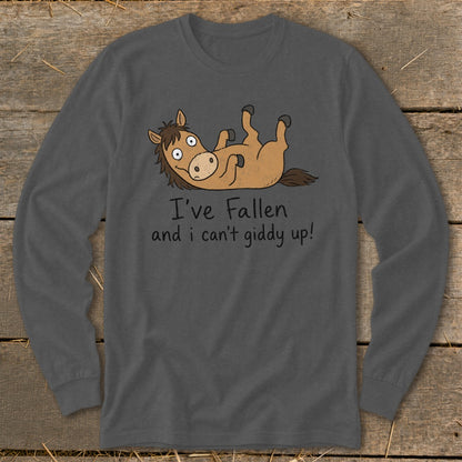 Long sleeve shirt with cartoon horse saying "I've Fallen and I can't giddy up!"