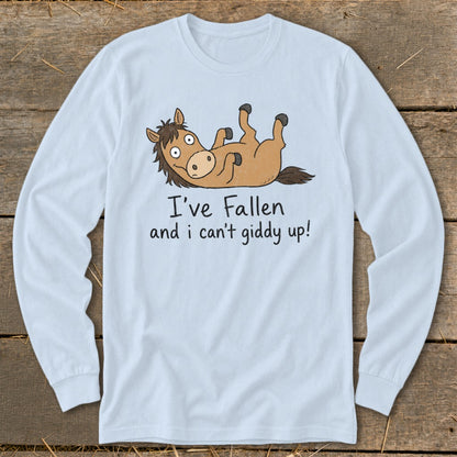 Light blue long-sleeve shirt with a cartoon horse and "I've Fallen and i can't giddy up!" text.
