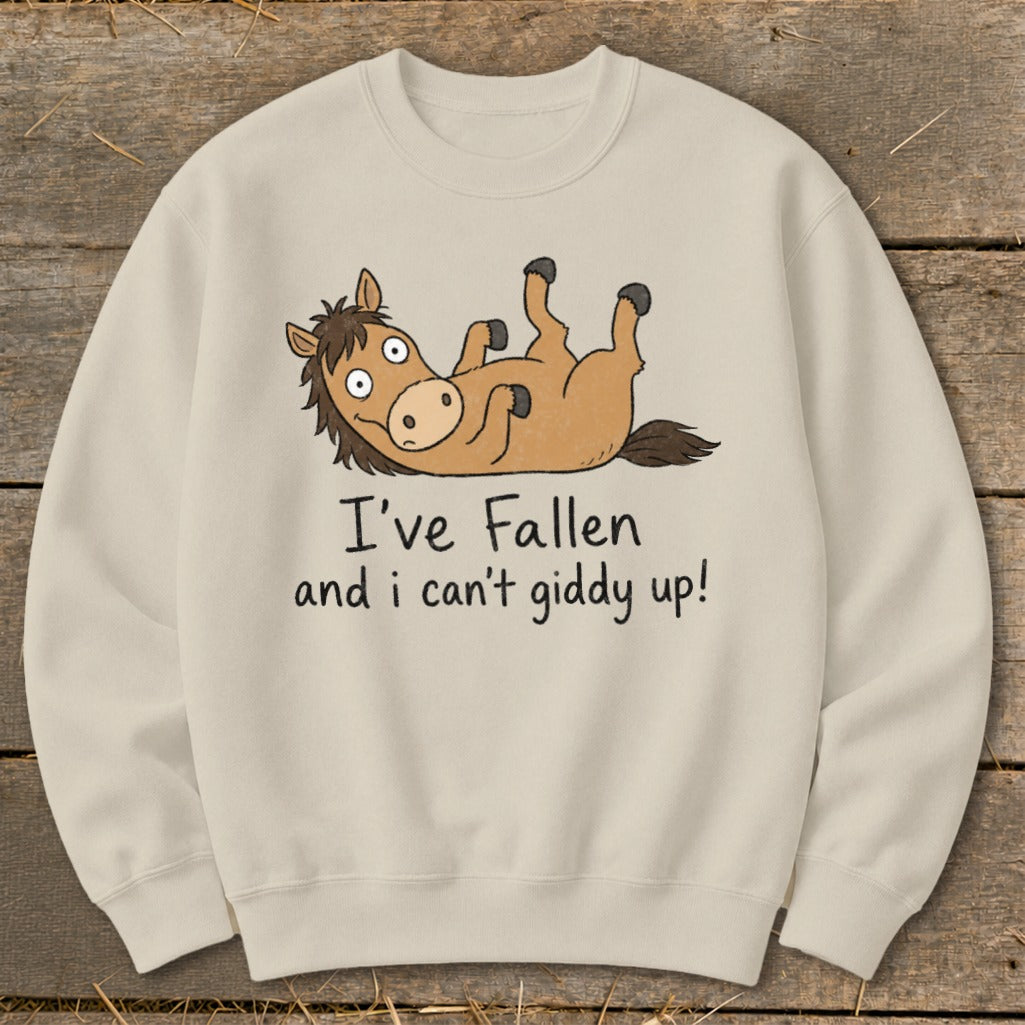 Cream sweatshirt with cartoon horse and text "I've Fallen and i can't giddy up!"