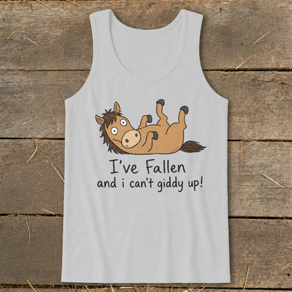 Light gray tank top with a cartoon horse lying on its back with the text "I've Fallen and I can't giddy up!".