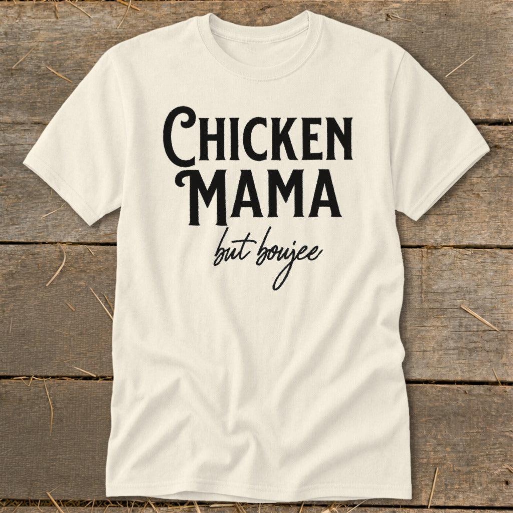 Chicken Mama But Boujee Classic Tee