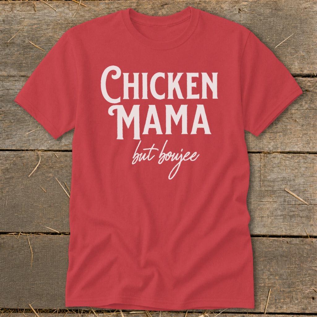 Chicken Mama But Boujee Classic Tee