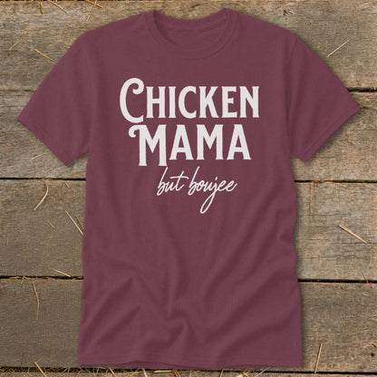 Chicken Mama But Boujee Classic Tee