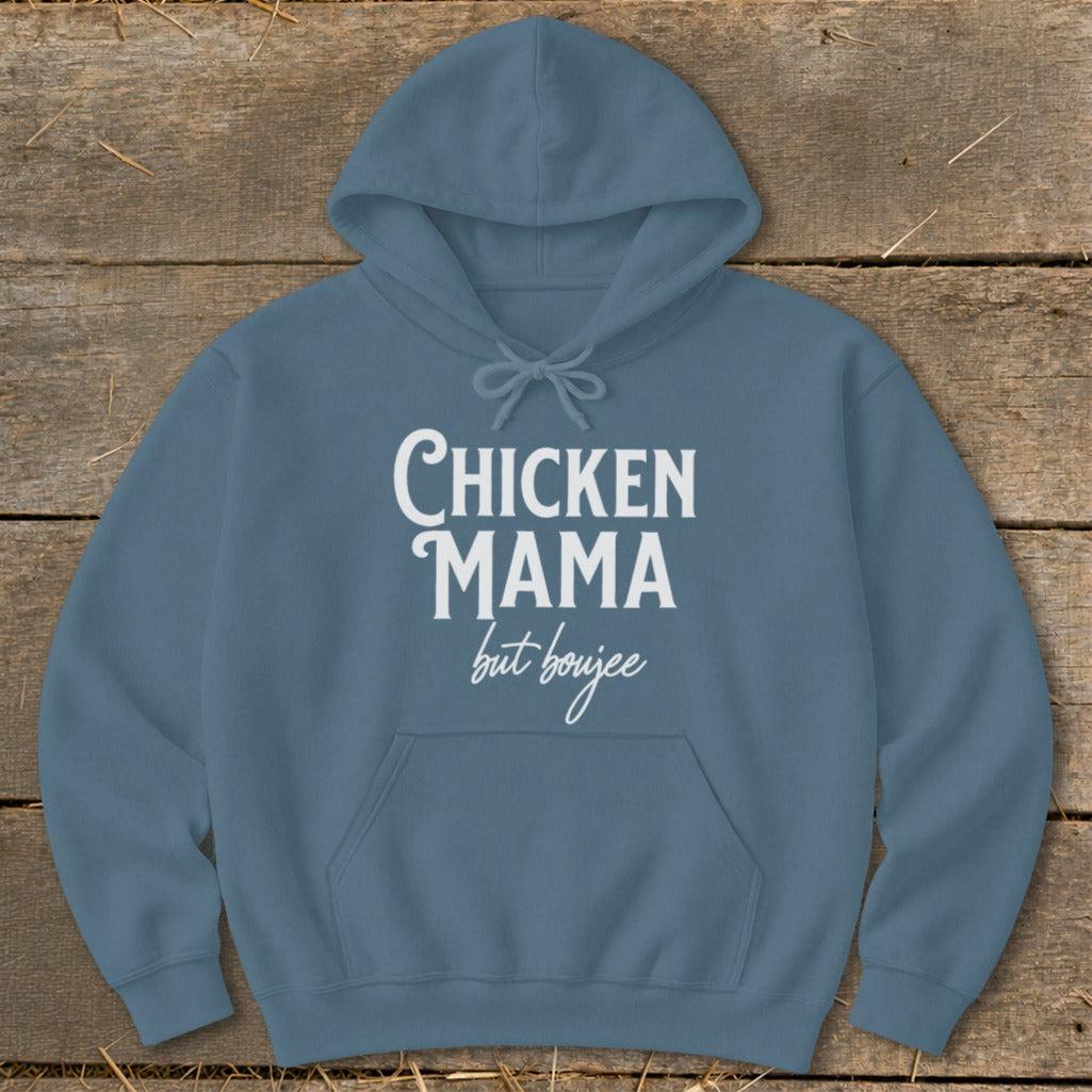 Chicken Mama But Boujee Hoodie