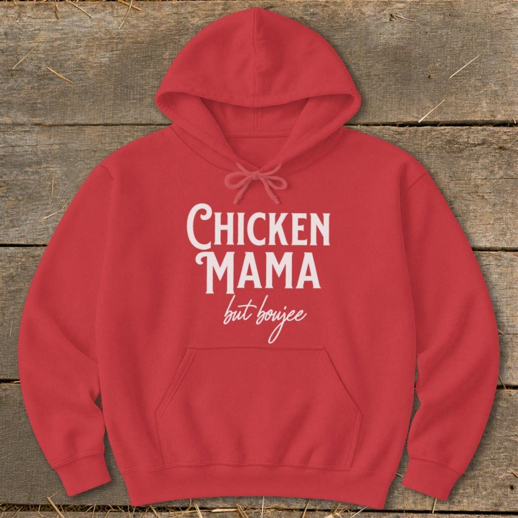 Chicken Mama But Boujee Hoodie