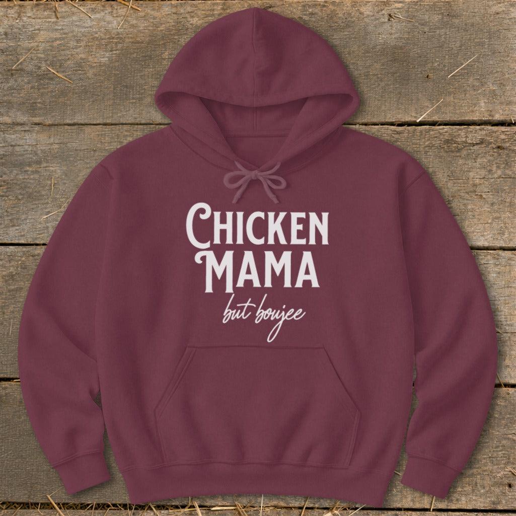 Chicken Mama But Boujee Hoodie