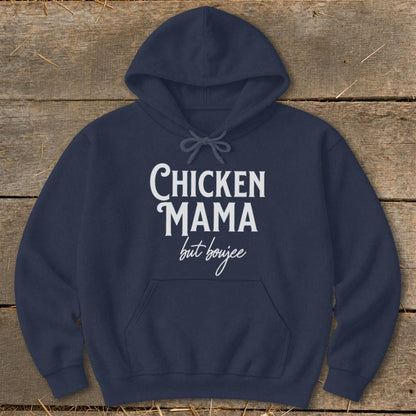 Chicken Mama But Boujee Hoodie