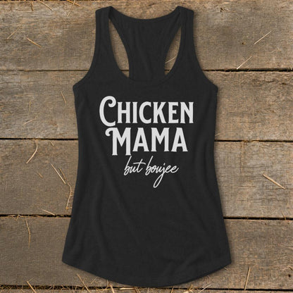 Chicken Mama But Boujee Racerback Tank