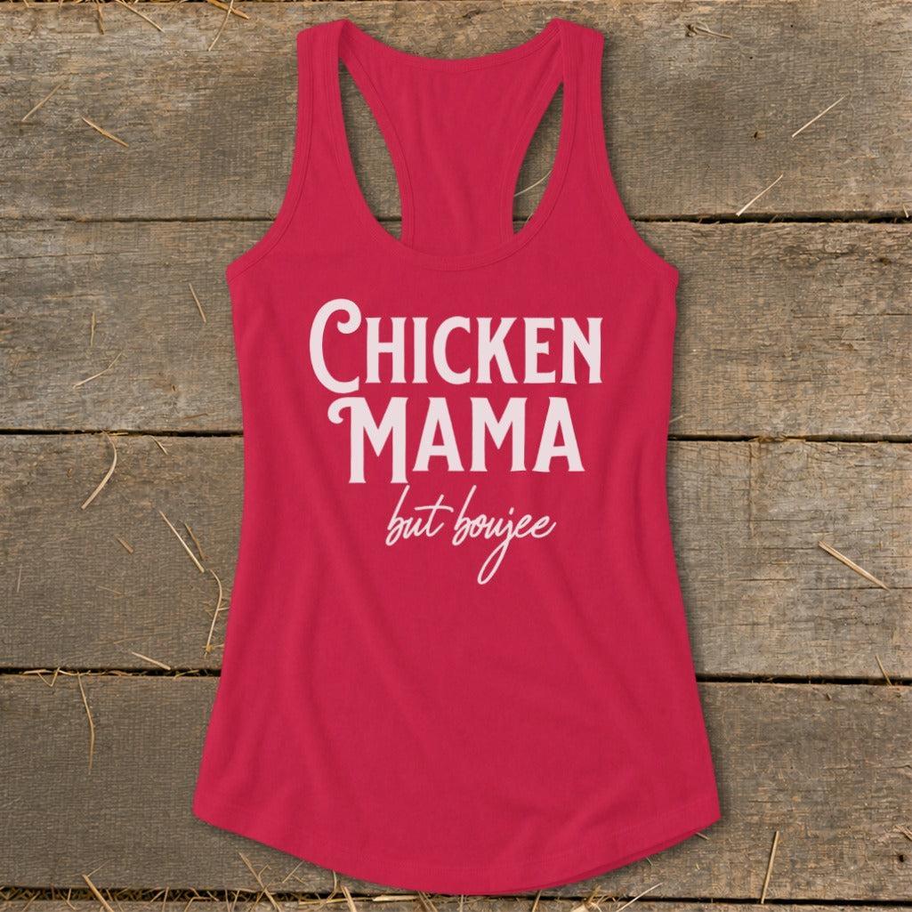 Chicken Mama But Boujee Racerback Tank