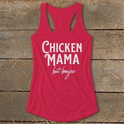 Chicken Mama But Boujee Racerback Tank