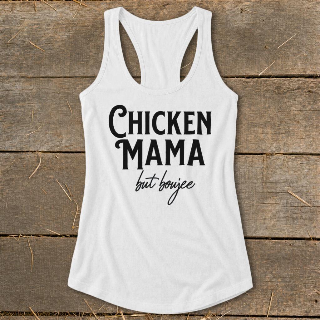 Chicken Mama But Boujee Racerback Tank