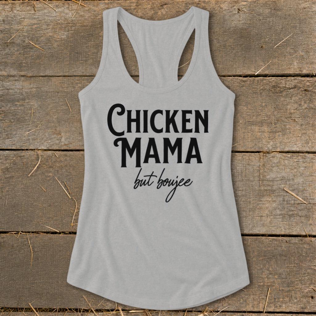 Chicken Mama But Boujee Racerback Tank