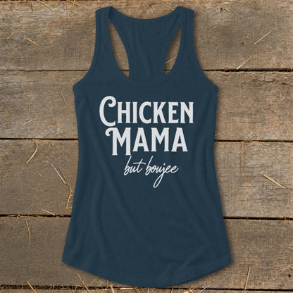 Chicken Mama But Boujee Racerback Tank