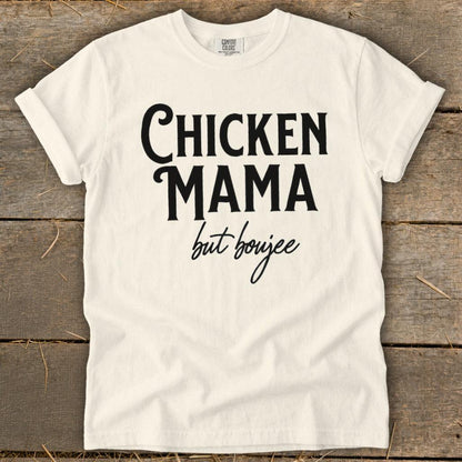 Chicken Mama But Boujee Signature Tee