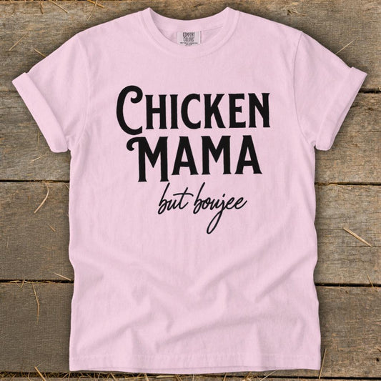 Chicken Mama But Boujee Signature Tee