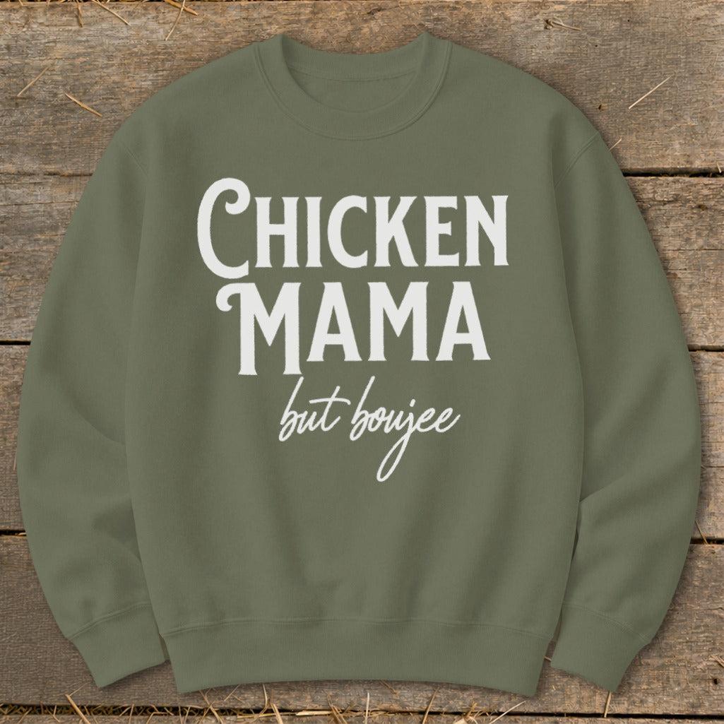 Chicken Mama But Boujee Sweatshirt
