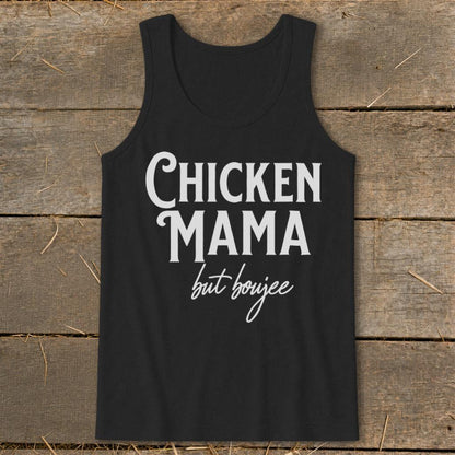 Chicken Mama But Boujee Tank Top