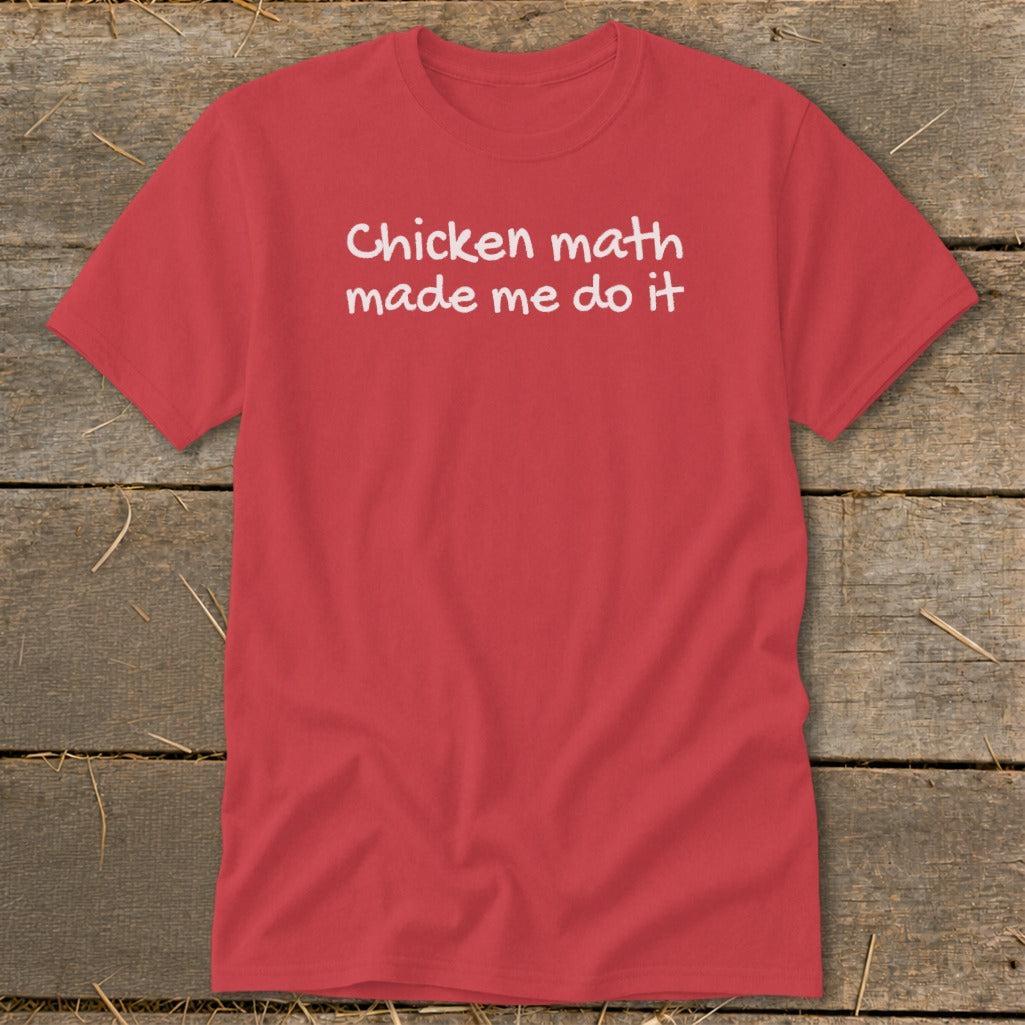 Chicken Math Made Me Do It Classic Tee