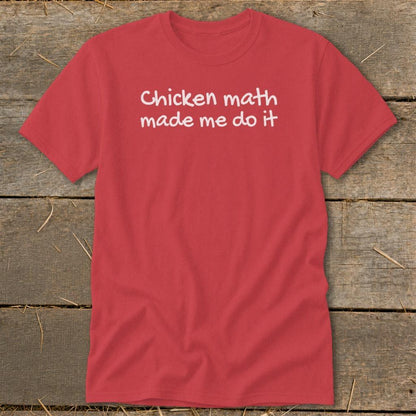 Chicken Math Made Me Do It Classic Tee