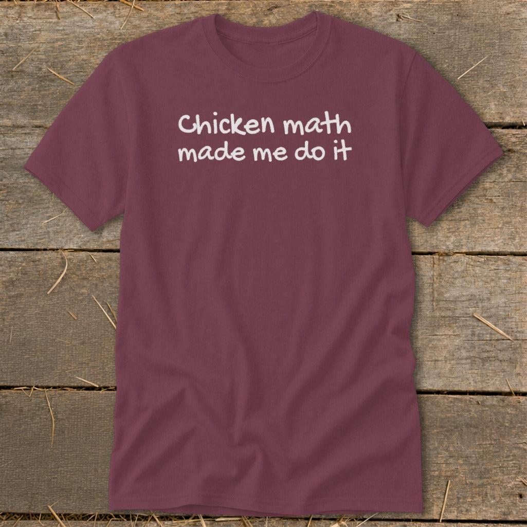 Chicken Math Made Me Do It Classic Tee