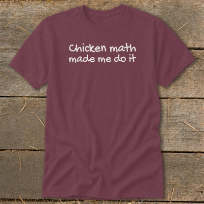 Chicken Math Made Me Do It Classic Tee