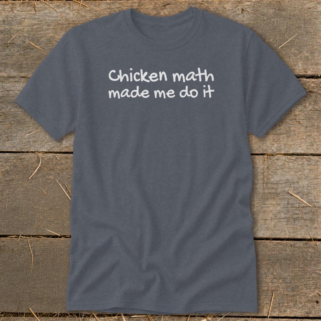 Chicken Math Made Me Do It Classic Tee