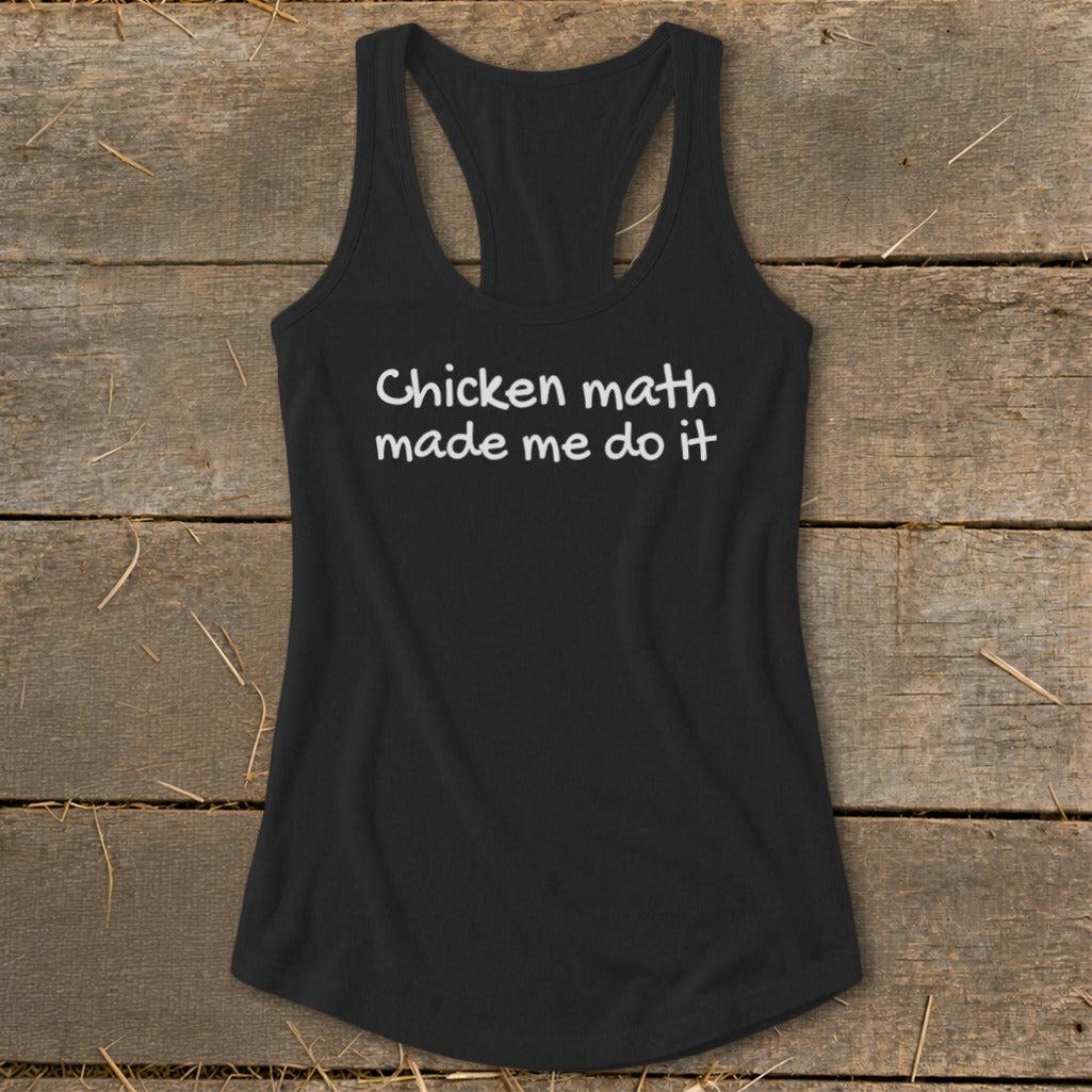 Chicken Math Made Me Do It Racerback Tank