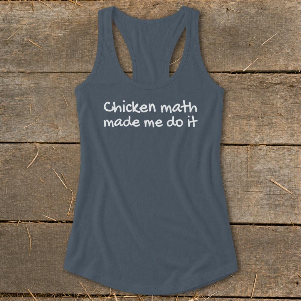 Chicken Math Made Me Do It Racerback Tank