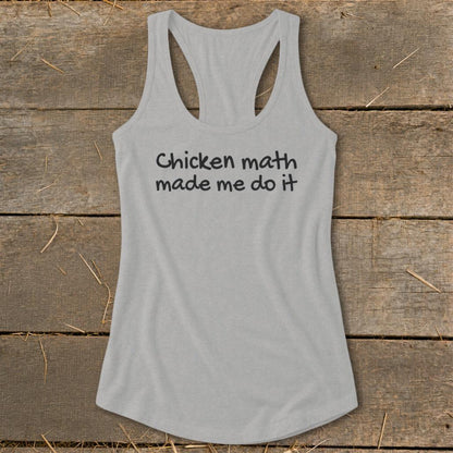 Chicken Math Made Me Do It Racerback Tank