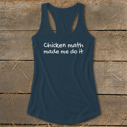 Chicken Math Made Me Do It Racerback Tank
