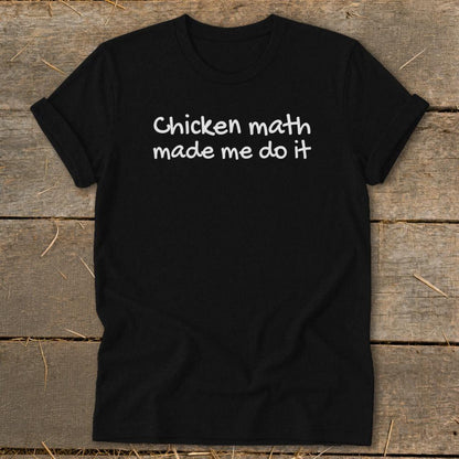 Chicken Math Made Me Do It Softstyle Tee