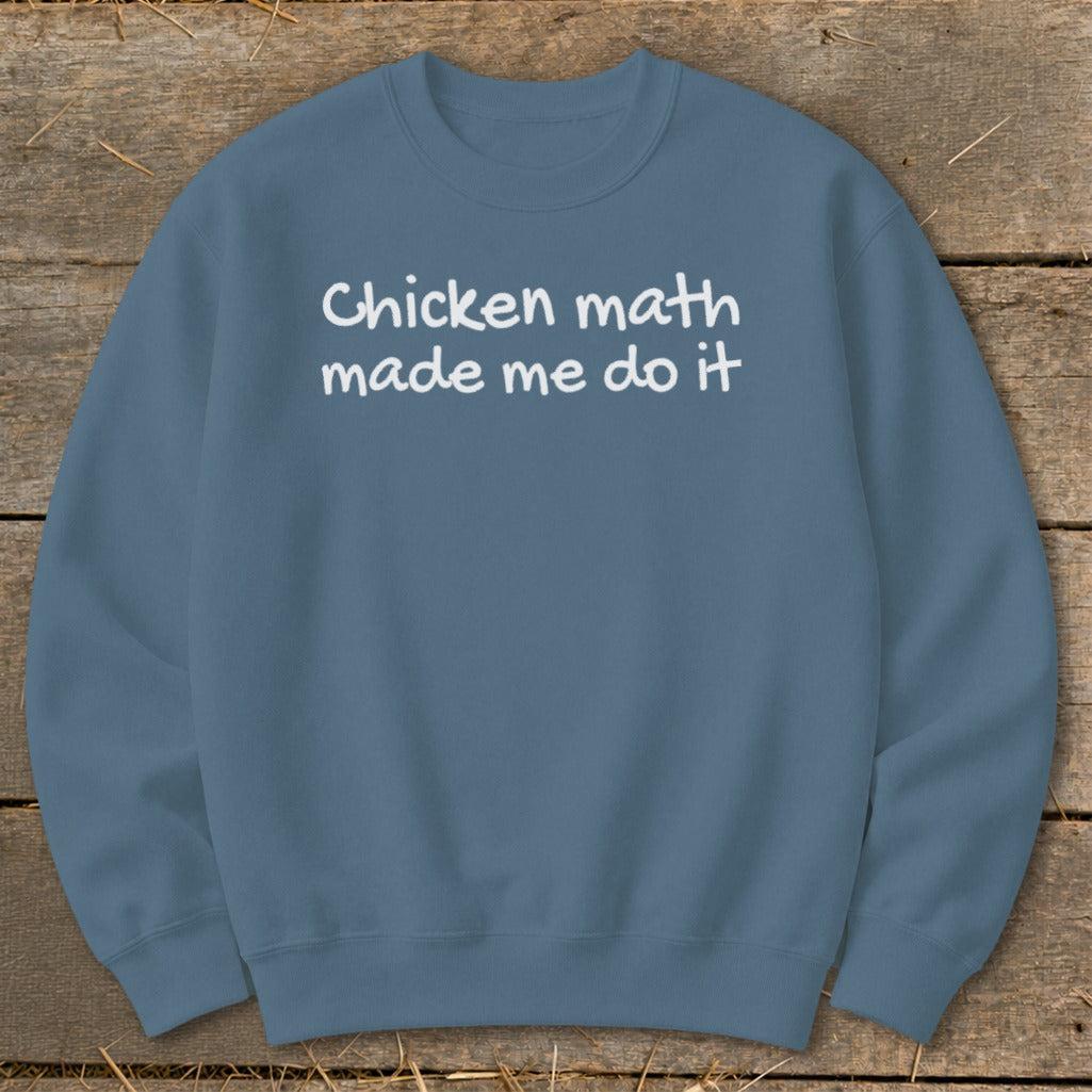 Chicken Math Made Me Do It Sweatshirt