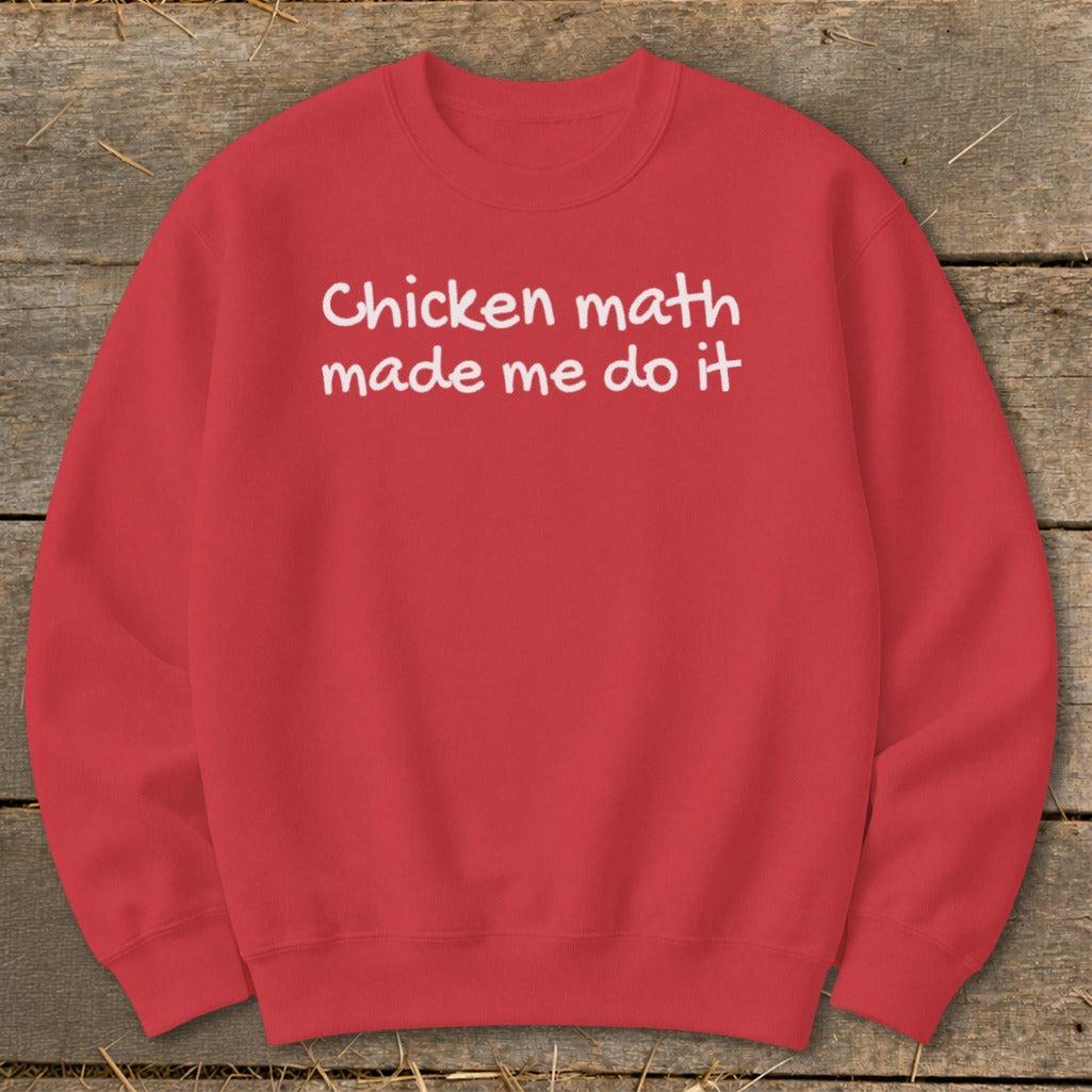 Chicken Math Made Me Do It Sweatshirt