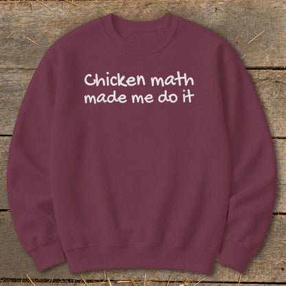 Chicken Math Made Me Do It Sweatshirt