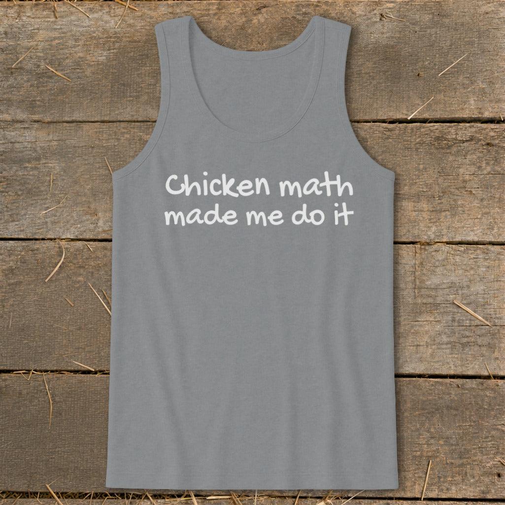 Chicken Math Made Me Do It Tank Top