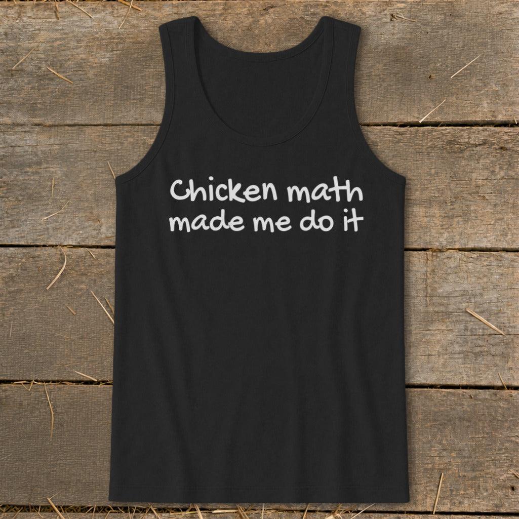 Chicken Math Made Me Do It Tank Top
